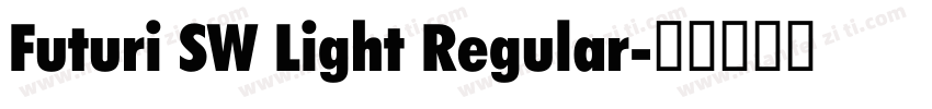 Futuri SW Light Regular字体转换